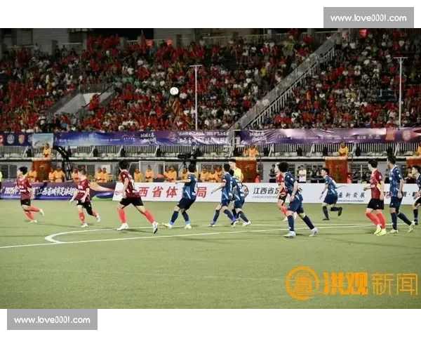 聚焦赣地赛事激战展现本土球队拼搏精神与竞技魅力风采新篇章全城